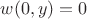$w(0,y)=0$