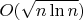 $O(\sqrt{n\ln n})$