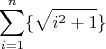 $$\sum\limits_{i=1}^n \{\sqrt{i^2+1}\}$$