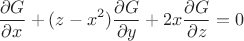 $$\frac{\partial G}{\partial x}+(z-x^2){\frac{\partial G}{\partial y}}+2x{\frac{\partial G}{\partial z}}=0$$