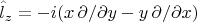 $$ \hat{l}_z=-i(x\,\partial/\partial y-y\,\partial/\partial x)$$