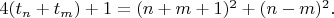 $4(t_n+t_m)+1=(n+m+1)^2+(n-m)^2.$