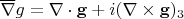 $\overline{\nabla}g=\nabla\cdot\mathbf{g}+i(\nabla\times\mathbf{g})_3$