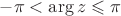 $ -\pi < \arg{z}\leqslant \pi$