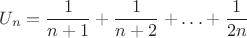 $$U_n=\frac{1}{n+1}+\frac{1}{n+2}+\ldots+\frac{1}{2n}$$