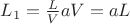 $L_1=\frac L V aV=aL