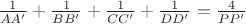 $\frac{1}{AA'}+\frac{1}{BB'}+\frac{1}{CC'}+\frac{1}{DD'} = \frac{4}{PP'}$ $\frac{1}{AA'}+\frac{1}{BB'}+\frac{1}{CC'}+\frac{1}{DD'} = \frac{4}{PP'}$