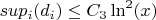 $sup_i(d_i) \leq C_3 \ln^2(x)$