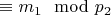 $\equiv m_1\mod p_2 $