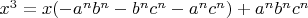 $x^3=x(-a^{n}b^{n}- b^{n}c^{n} - a^{n}c^{n}) + a^{n}b^{n}c^{n}$