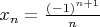 $x_n=\frac{(-1)^{n+1}}{n}$