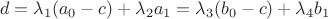 $$d = \lambda_1(a_0 - c) + \lambda_2a_1 = \lambda_3(b_0 - c) + \lambda_4b_1$$