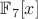 $ \mathbb{F}_7[x]$