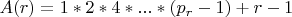 $A(r)=1*2*4*...*(p_r-1)+r-1$
