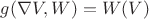 $g(\nabla{V},W)=W(V)$