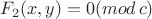 $F_2 (x,y)=0 ( mod \,c )