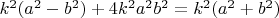 $k^2(a^2-b^2)+4k^2a^2b^2=k^2(a^2+b^2)$