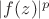 $|f(z)|^p$