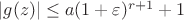 $|g(z)| \leq a(1+\varepsilon)^{r+1}+1$