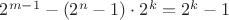 $\[{2^{m - 1}} - ({2^n} - 1) \cdot {2^k} = {2^k} - 1\]$