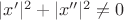 $|x'|^2+|x''|^2\not=0$