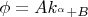 $\phi=Ak_\alphax^\alpha+B$