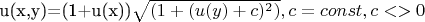 u(x,y)=(1+u(x))\sqrt{(1+(u(y)+c)^2)}, c=const, c<>0