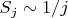 $S_j \sim 1/j$