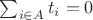 $\sum_{i \in A} t_i = 0$