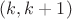 $(k,k+1)$