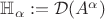 $\mathbb{H}_{\alpha} := \mathcal{D}(A^{\alpha})$
