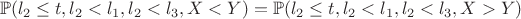$$\mathbb{P}(l_2 \leq t, l_2 < l_1, l_2 < l_3, X < Y) = \mathbb{P}(l_2 \leq t, l_2 < l_1, l_2 < l_3, X > Y)$$