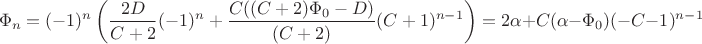 $$\Phi_n = (-1)^n \left( \frac{2D}{C+2} (-1)^n + \frac{C ((C+2)\Phi_0-D)}{(C+2)}(C+1)^{n-1}\right) = 2\alpha + C (\alpha - \Phi_0) (-C-1)^{n-1}$$