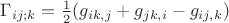 $\Gamma_{ij;k} = \frac 1 2 (g_{ik,j} + g_{jk,i} - g_{ij,k})$
