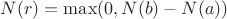 $N(r) = \max(0, N(b) - N(a))$