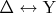 $\Delta\leftrightarrow\mathrm{Y}$