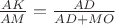 $\frac{AK}{AM}=\frac{AD}{AD+MO}$