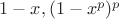 $1-x, (1-x^p)^p$