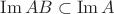$\operatorname{Im}AB\subset \operatorname{Im}A$