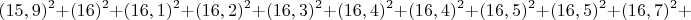 $$(15,9)^2+(16)^2+(16,1)^2+(16,2)^2+(16,3)^2+(16,4)^2+(16,4)^2+(16,5)^2+(16,5)^2+(16,7)^2+
$$