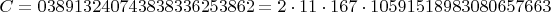 $$C=038913240743838336253862=2\cdot11\cdot167\cdot10591518983080657663 $$