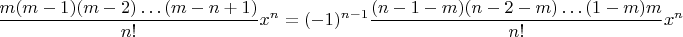$\dfrac{m(m-1)(m-2)\dots(m-n+1)}{n!}x^n=(-1)^{n-1}\dfrac{(n-1-m)(n-2-m)\dots(1-m)m}{n!}x^n$