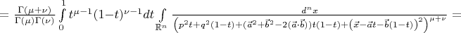 $=\frac{\Gamma(\mu+\nu)}{\Gamma(\mu)\Gamma(\nu)}\int\limits_{0}^{1}t^{\mu-1}(1-t)^{\nu-1}dt\int\limits_{\mathbb{R}^n}\frac{d^{n}x}{\left(p^2t+q^2(1-t)+(\vec a^2+\vec b^2-2(\vec a\cdot\vec b))t(1-t)+\left(\vec x-\vec at-\vec b(1-t)\right)^2\right)^{\mu+\nu}}=$