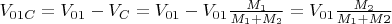 $V_{01C}=V_{01}-V_C=V_{01}-V_{01}\frac{M_1}{M_1+M_2}=V_{01}\frac{M_2}{M_1+M2}$