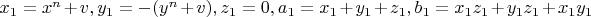 $x_1=x^n+v, y_1=-(y^n+v), z_1=0, a_1=x_1+y_1+z_1, b_1=x_1 z_1+y_1 z_1+x_1 y_1$
