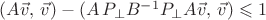 $(A\vec v,\,\vec v)-(A\,P_{\perp}B^{-1}P_{\perp}A\vec v,\,\vec v)\leqslant1$