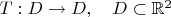 $T:D\to D,\quad D\subset\mathbb{R}^2$