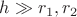 $h\gg r_{1},r_{2}$
