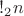 $!_2n$