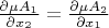 $\frac{\partial \mu A_1}{\partial x_2}=\frac{\partial \mu A_2}{\partial x_1}$